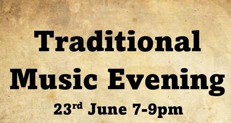 Traditional Music Evening, 23rd June 7-9pm