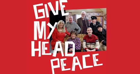 The Give my Head Peace Gang