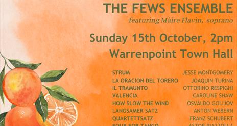 Image of an orange with text reading: Miniatures, The Fews Ensemble. Sunday 15th October, 2pm.