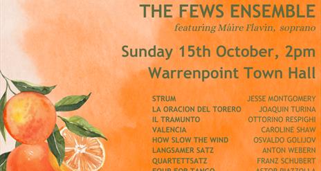 Image of an orange with text reading: Miniatures, The Fews Ensemble. Sunday 15th October, 2pm.