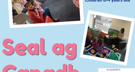 Seal ag Canadh / Irish Language Rhyme Time Session