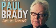 Paul Brady Live In Concert Poster showing a picture of Paul Brady with the concert details, Saturday 10 February 2024, doors open at 7.30pm and show s