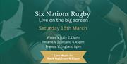 Six Nation's Rugby at Denvir's Downpatrick