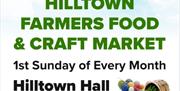 Poster displaying details of the Hilltown Farmer's Market on the 1st Sunday of every month.