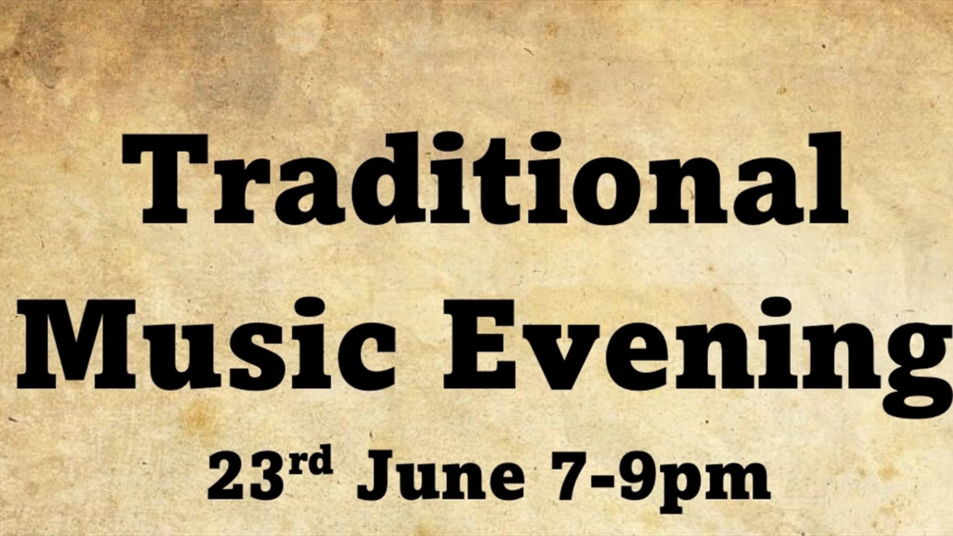 Traditional Music Evening, 23rd June 7-9pm