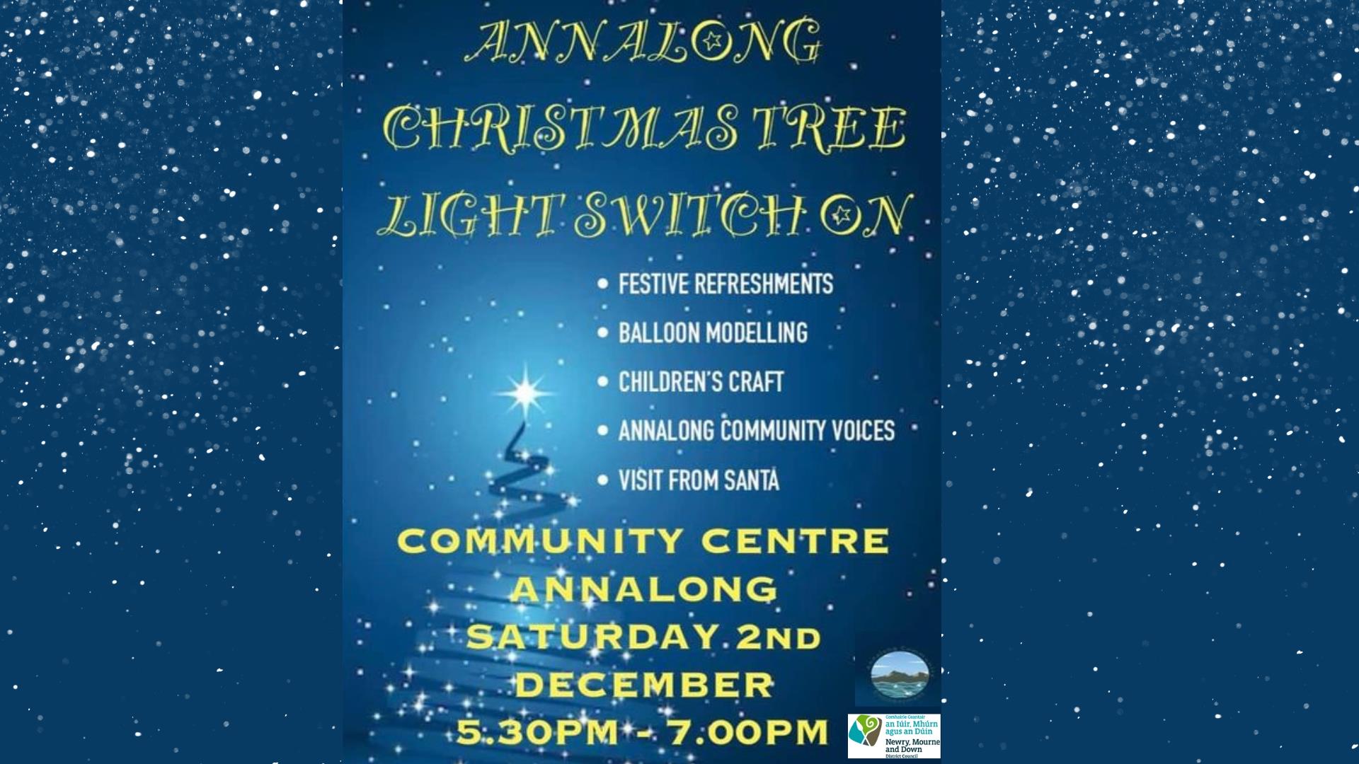 Poster displaying the details of Annalong Christmas Lights Switch on event on Saturday 2 December 2023 at 5.30pm.