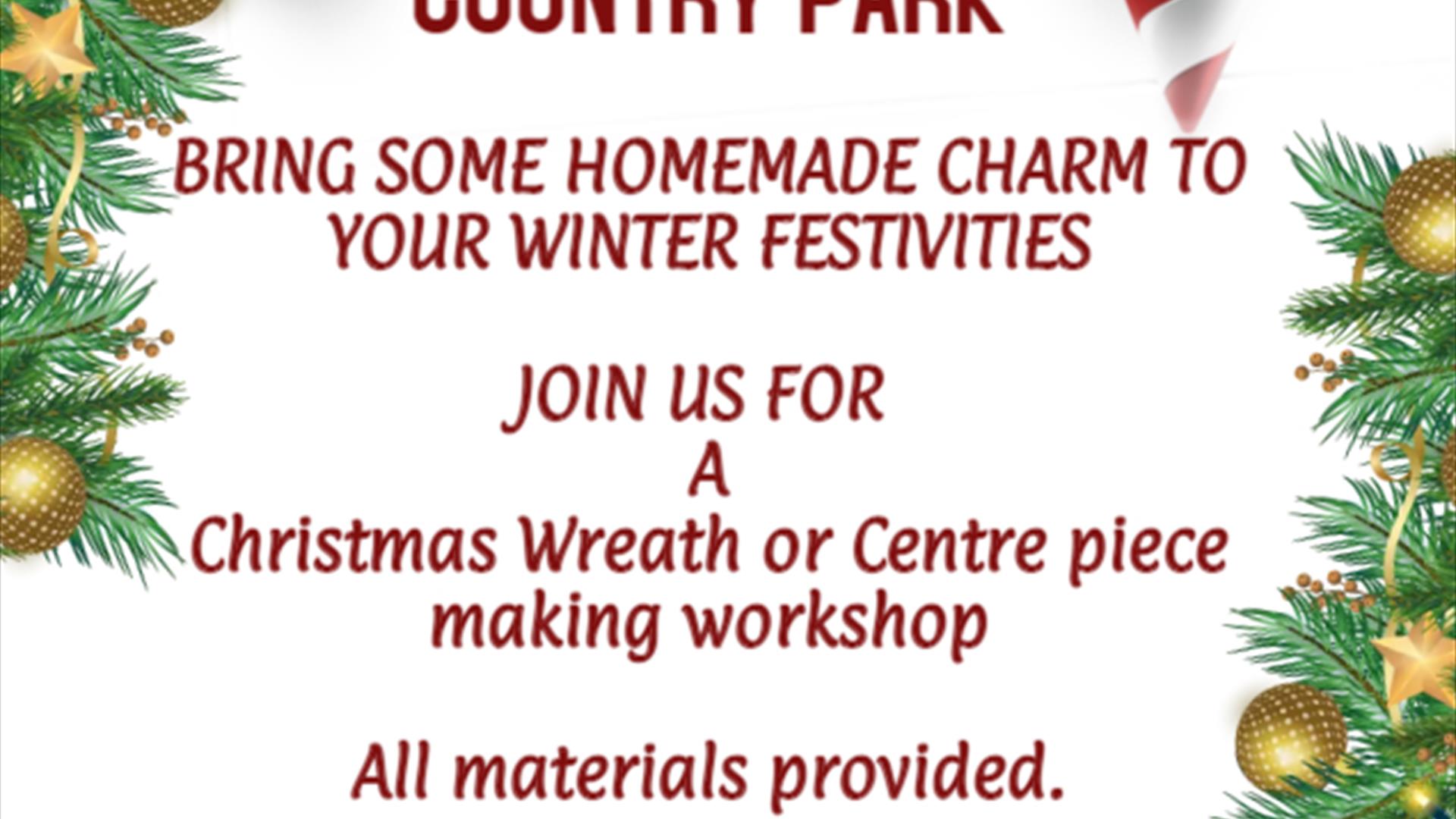 Christmas Wreath & Centre piece workshop