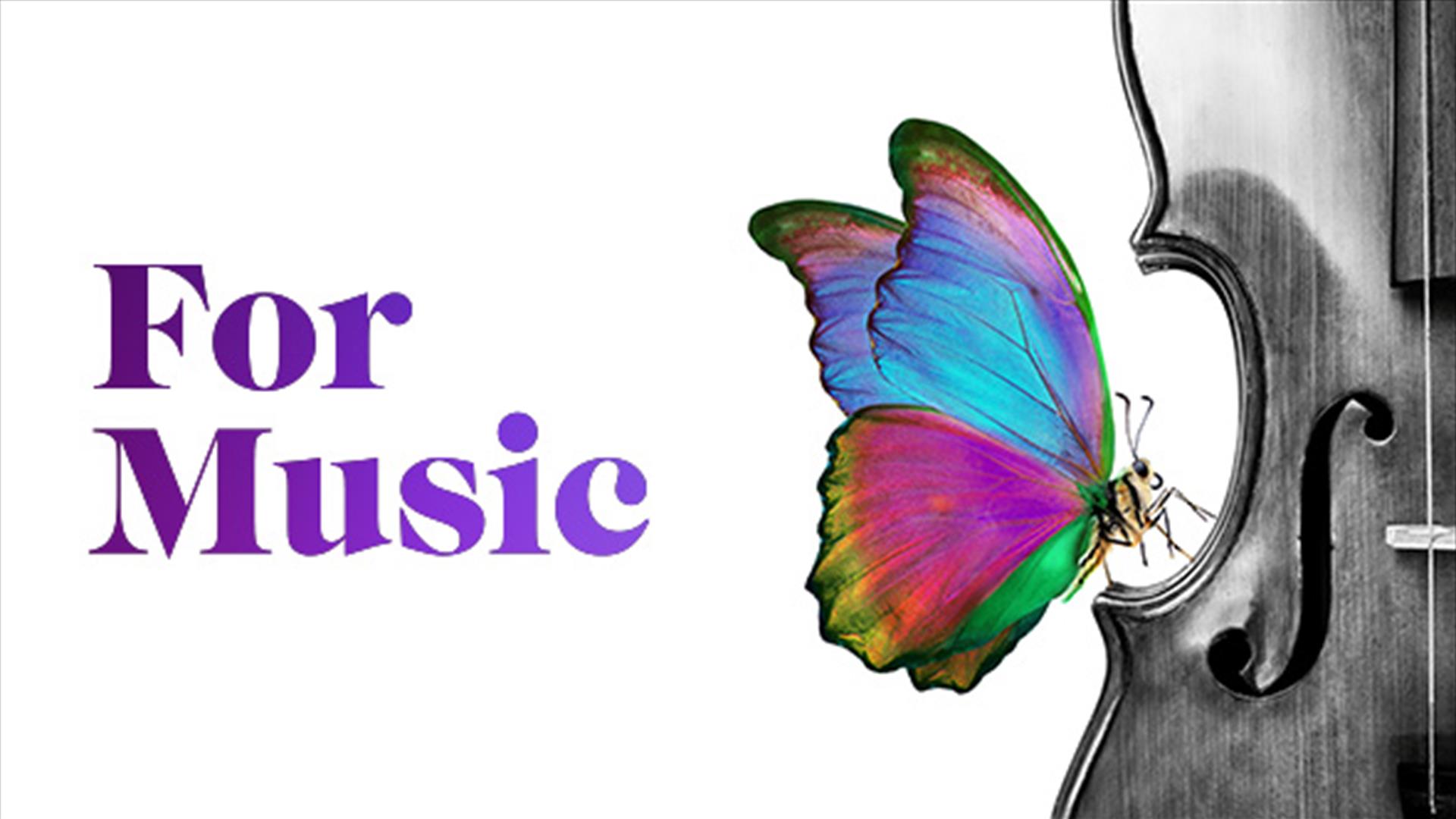 Picture of a greyed out violin with a vibrant colourful butterfly with the word 'for music' to the left.