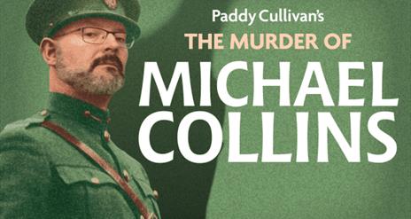 Paddy Cullivan's  - The Murder of Michael Collins