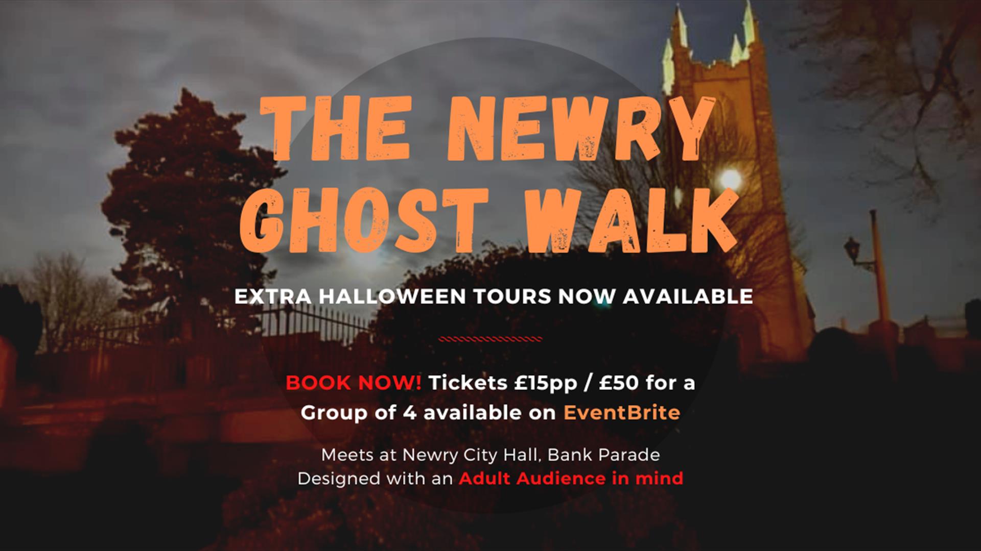 Advertisement for Newry Ghost Walk featuring an atmospheric image of a historic church, bathed in soft twilight with shadows hinting at its haunting p
