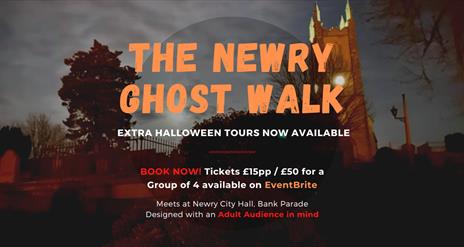 Advertisement for Newry Ghost Walk featuring an atmospheric image of a historic church, bathed in soft twilight with shadows hinting at its haunting p