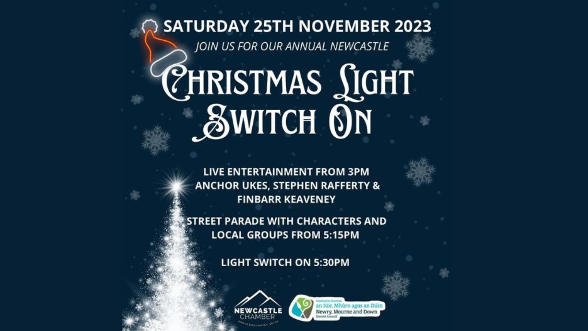 Poster displaying the details for the Newcastle (County Down) Christmas Lights Switch on event on Saturday 26 November 2023 from 3pm.