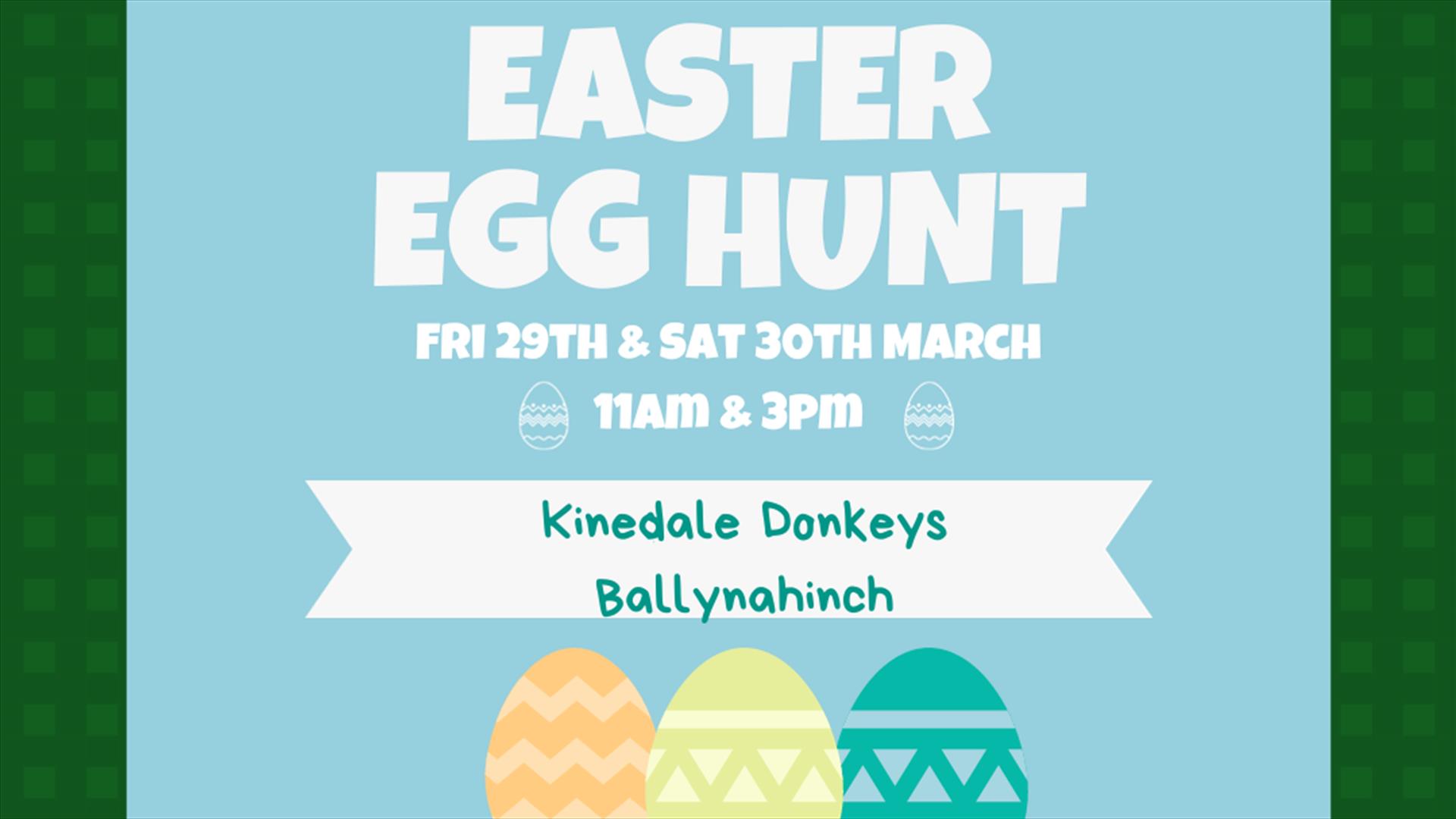 Poster displaying details of an Easter egg hunt at Kinedale Donkeys, Ballynahinch