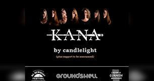 Cream of Cornish Weekender: Kana by Candlelight