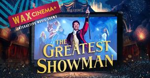 WAX Cinema Plus: The Greatest Showman