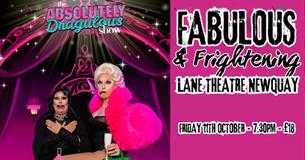 ABSOLUTELY DRAGULOUS @ Newquay's Lane Theatre 2024