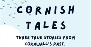 Cornish Tales at Newquay's Lane Theatre