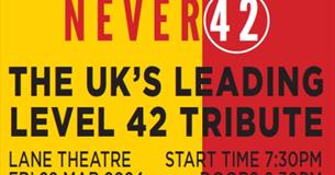 NEVER 42 Leading Level 42 Tribute at Newquay's Lane Theatre