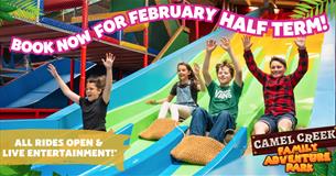 February Half Term at Camel Creek