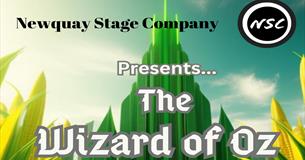 Newquay Stage Company presents THE WIZARD OF OZ  @ Newquay's Lane Theatre 2024