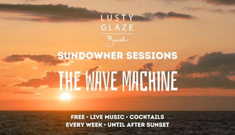 Lusty Gaze Beach Sundowner Sessions - The Wave Machine