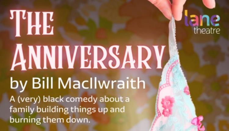 "THE ANNIVERSARY" at Newquay's Lane Theatre