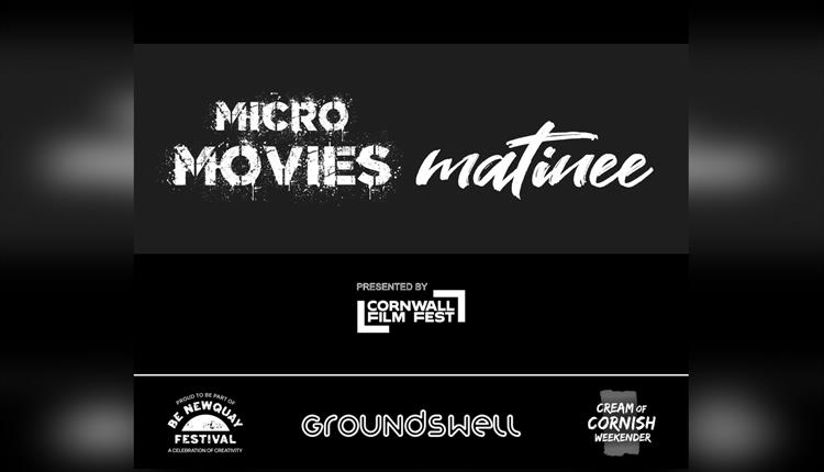 Cream of Cornish Weekender: Micro Movie Matinee