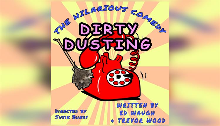 Newquay Dramatic Society presents DIRTY DUSTING @ Newquay's Lane Theatre 2024