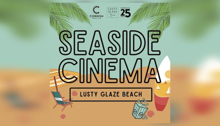 Seaside Cinema at Lusty Glaze 2024