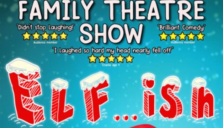 Jam First Theatre presents ELF….ISH at Newquay's Lane Theatre