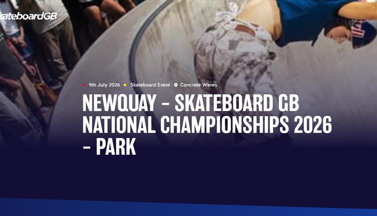Newquay Skateboard GB National Championships 2026 – PARK | Skateboard