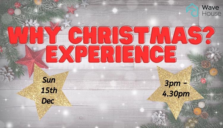 Why Christmas? Experience at Wave House