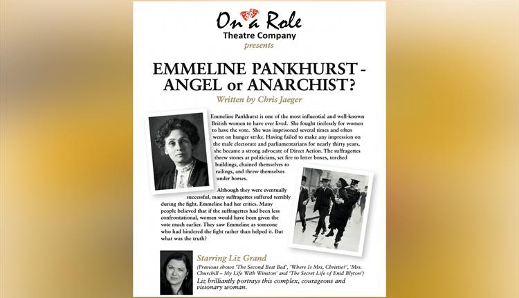EMMELINE PANKHURST: Angel or Anarchist