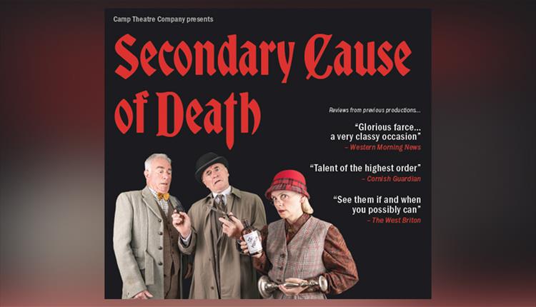 Camp Theatre’s 'Secondary Cause of Death' @ Newquay's Lane Theatre 2024