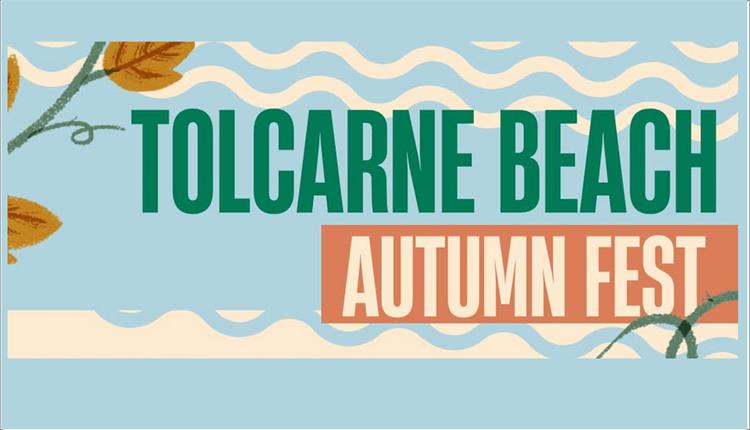 Autumn Fest at Tolcarne Beach