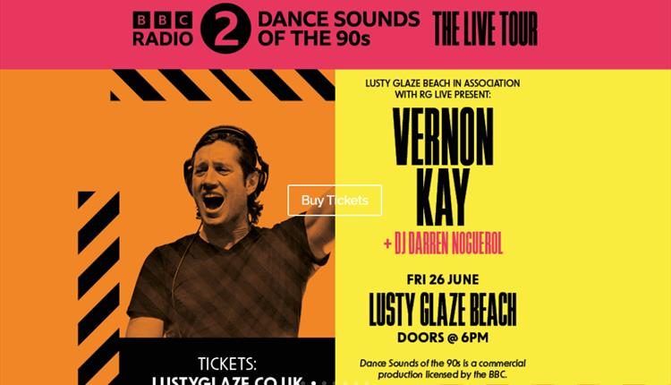 BBC Radio 2 DANCE Sounds of the 90s with VERNON KAY at Lusty Glaze