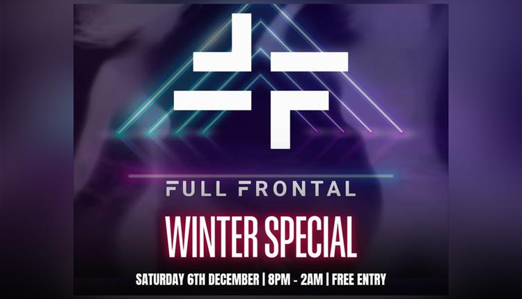 Winter Special with Full Frontal at Whiskers