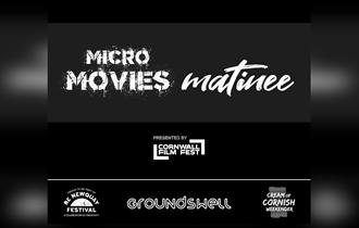Cream of Cornish Weekender: Micro Movie Matinee