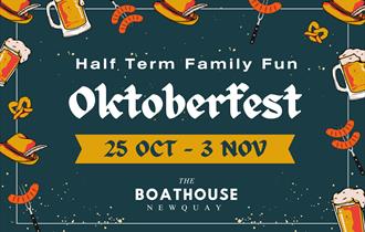 'Oktoberfest' Half Term Family Fun at The Boathouse