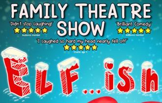 Jam First Theatre presents ELF….ISH at Newquay's Lane Theatre