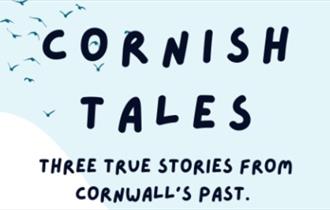 Cornish Tales at Newquay's Lane Theatre