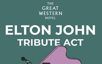 Elton John Tribute at The Great Western Hotel