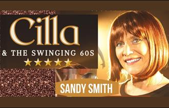 Cilla & The Swinging 60s at The Lane Theatre