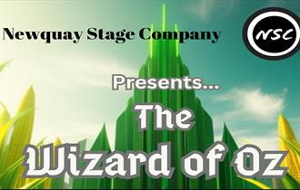 Newquay Stage Company presents THE WIZARD OF OZ  @ Newquay's Lane Theatre 2024