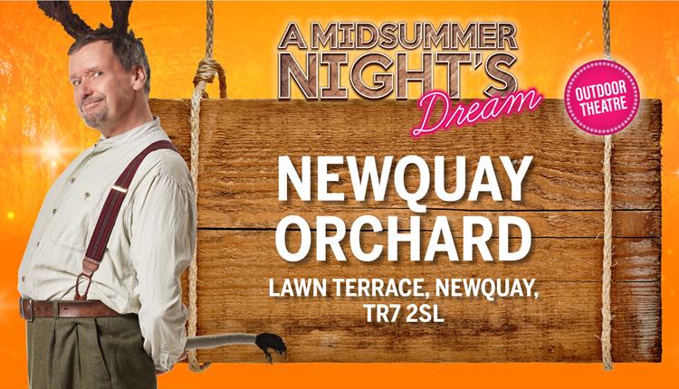 A Midsummer Night's Dream at Newquay Orchard