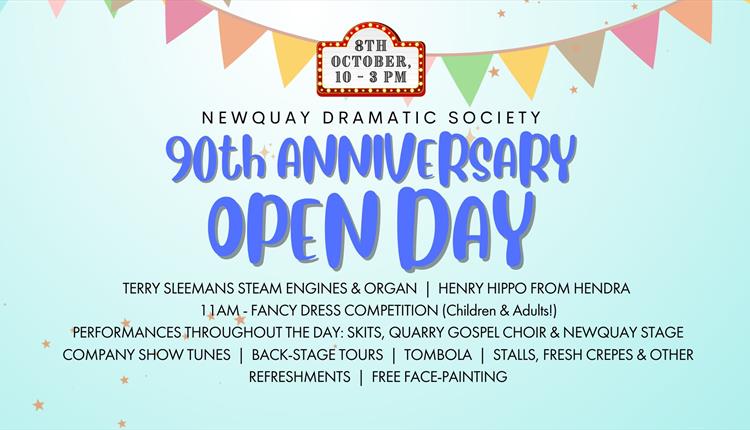 Newquay Dramatic Society 90th Anniversary Open Day!