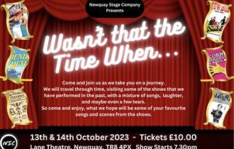 Newquay Stage Company presents 'Wasn’t That The Time When' at Newquay's Lane Theatre