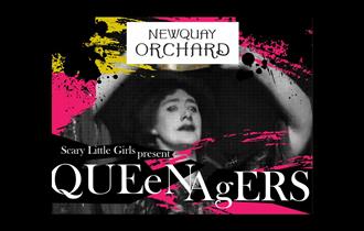 Scary Little Girls present Queenagers at Newquay Orchard