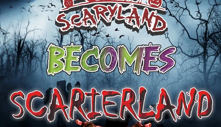 Scaryland Becomes Scarierland!