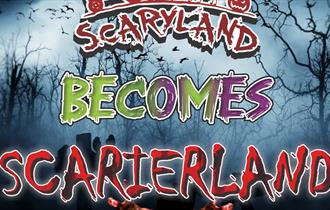 Scaryland Becomes Scarierland!